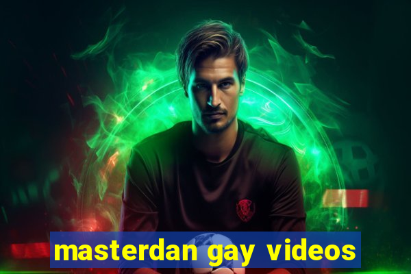 masterdan gay videos